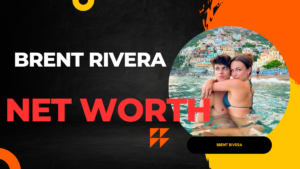 Brent Rivera Net Worth: Unveiling the Enigmatic Net Worth of The No. 1