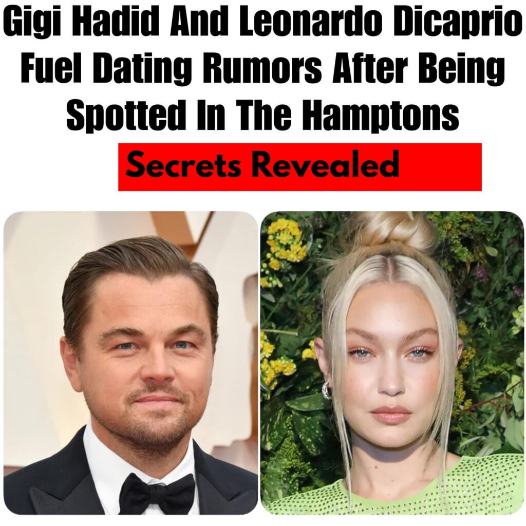 Gigi Hadid and Leonardo DiCaprio