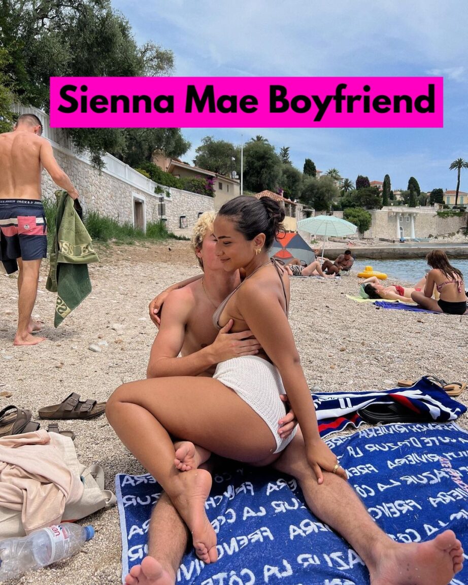 Sienna Mae Boyfriend