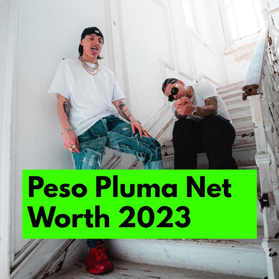 Peso Pluma Net Worth 2023